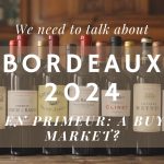 Bordeaux 2024 En Primeur